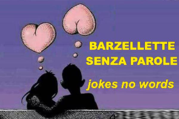 BARZELLETTE SENZA PAROLE / Jokes no words